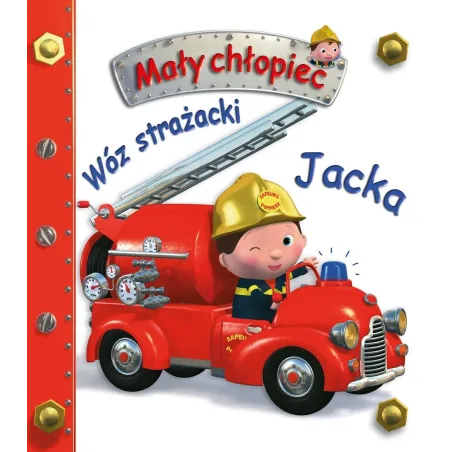 Wóz Strażacki Jacka. Mały Chłopiec