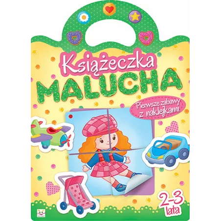 KSIĄŻECZKA MALUCHA PIERWSZE ZABAWY Z NAKLEJKAMI OPRACOWANIE ZBIOROWE