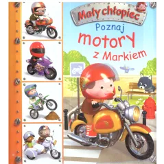 POZNAJ MOTORY Z MARKIEM MAŁY CHŁOPIEC - Olesiejuk