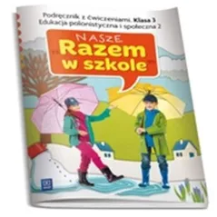 W.NASZE RAZEM W SZKOLE 3/2 EDUKACJA POLONISTYCZNAWSIP