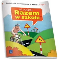 W.NASZE RAZEM W SZKOLE 3 PODR 1WSIP