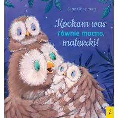 KOCHAM WAS RÓWNIE MOCNO, MALUSZKI! - Wilga