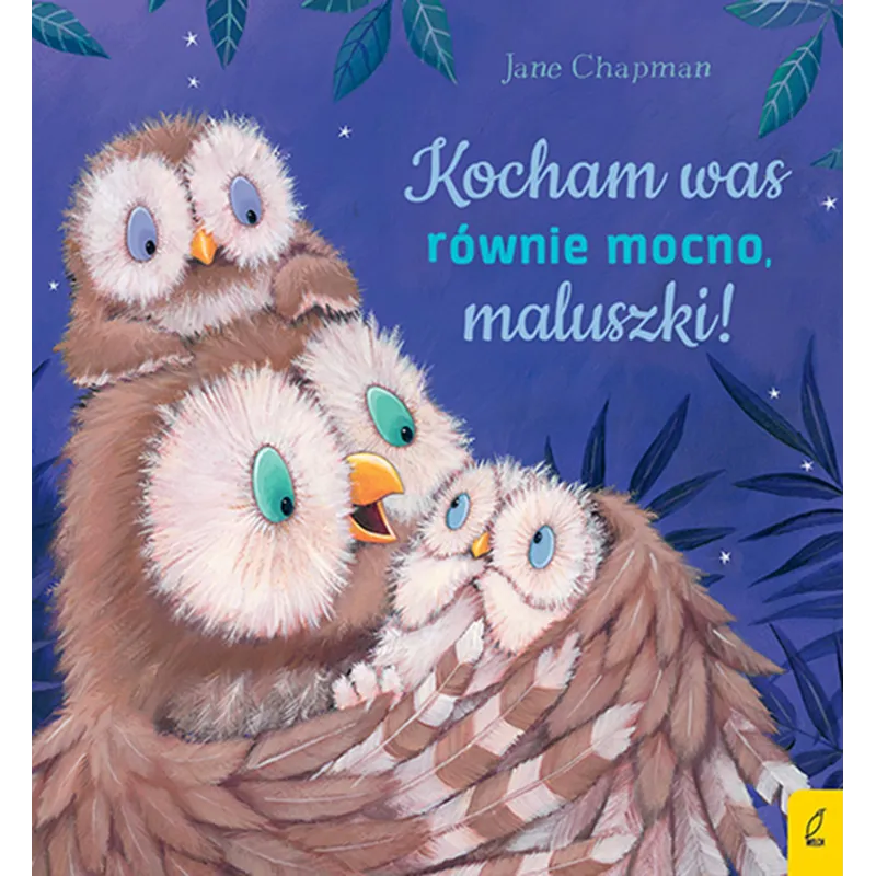 KOCHAM WAS RÓWNIE MOCNO, MALUSZKI! - Wilga