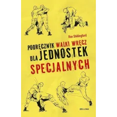 PODRĘCZNIK WALKI WRĘCZ DLA JEDNOSTEK SPECJALNYCH