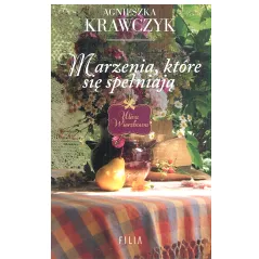 MARZENIA KTÓRE SIĘ SPEŁNIAJĄ Agnieszka Krawczyk - Filia