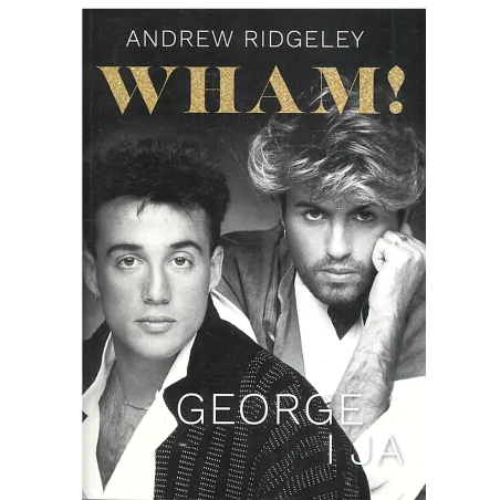 WHAM GEORGE I JA Andrew Ridgeley - Znak Horyzont