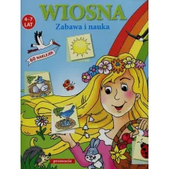 WIOSNA. ZABAWA I NAUKA 4-7 LAT - Oficyna Wydawnicza Promocja