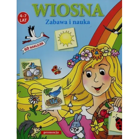 WIOSNA. ZABAWA I NAUKA 4-7 LAT - Oficyna Wydawnicza Promocja