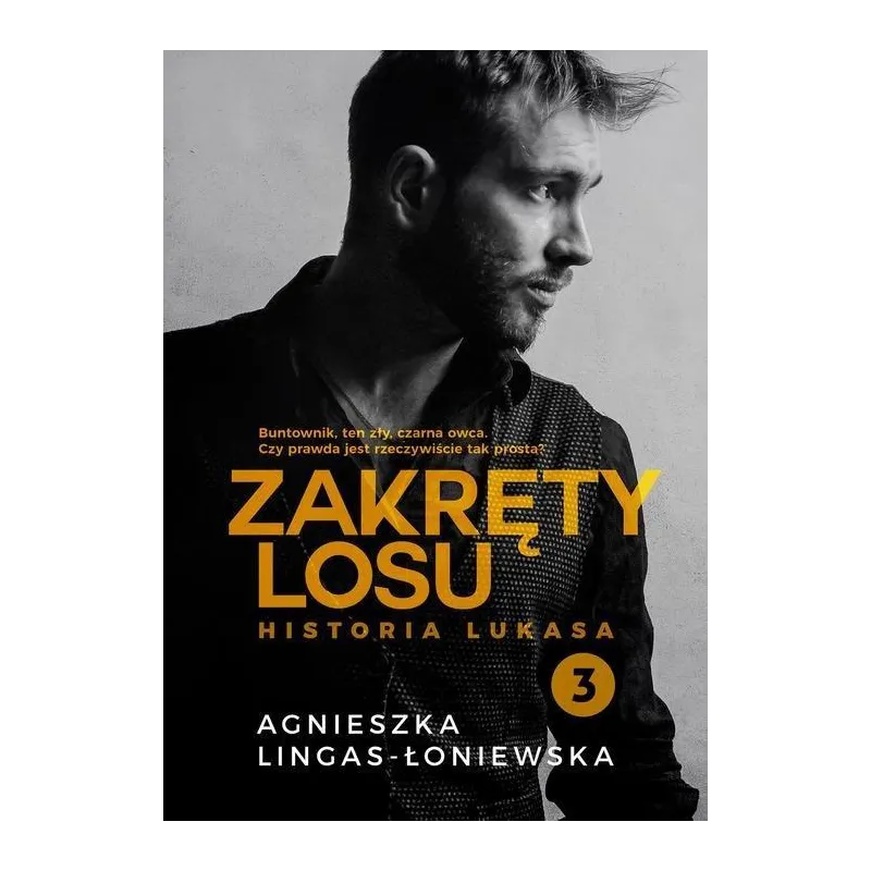 ZAKRĘTY LOSU. HISTORIA LUKASA 3 - Burda Książki