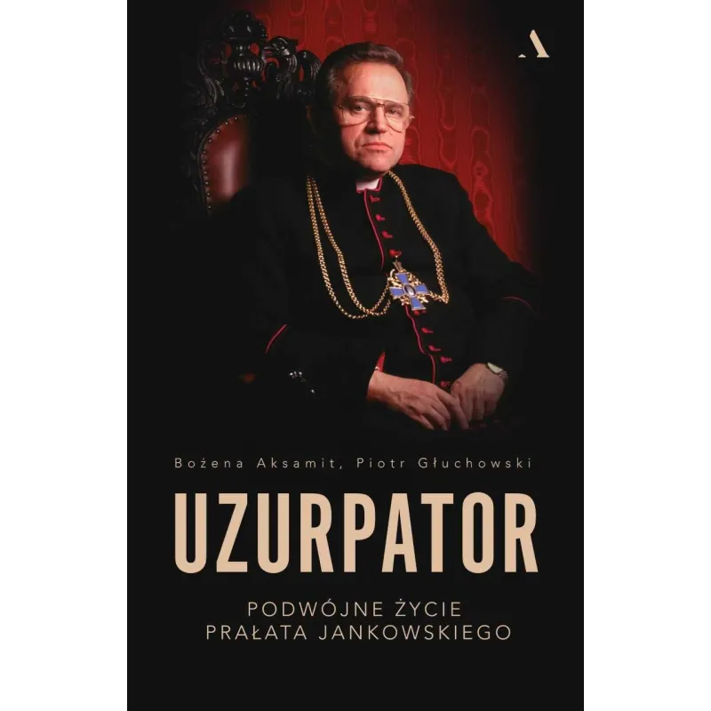 UZURPATOR Piotr Głuchowski, Bożena Aksamit - Agora