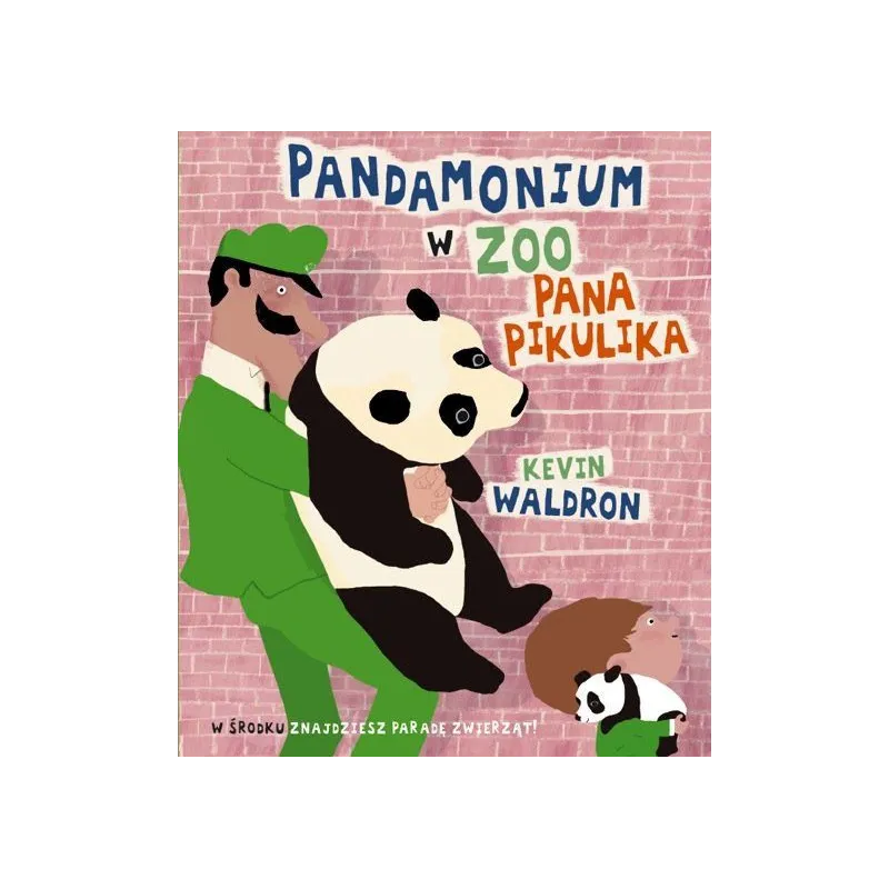 PANDAMONIUM W ZOO PANA PIKULIKA Waldron Kevin - Łajka