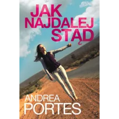JAK NAJDALEJ STĄD Andrea Portes - HarperCollins