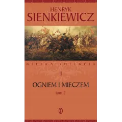 OGNIEM I MIECZEM 2 - Wydawnictwo Literackie