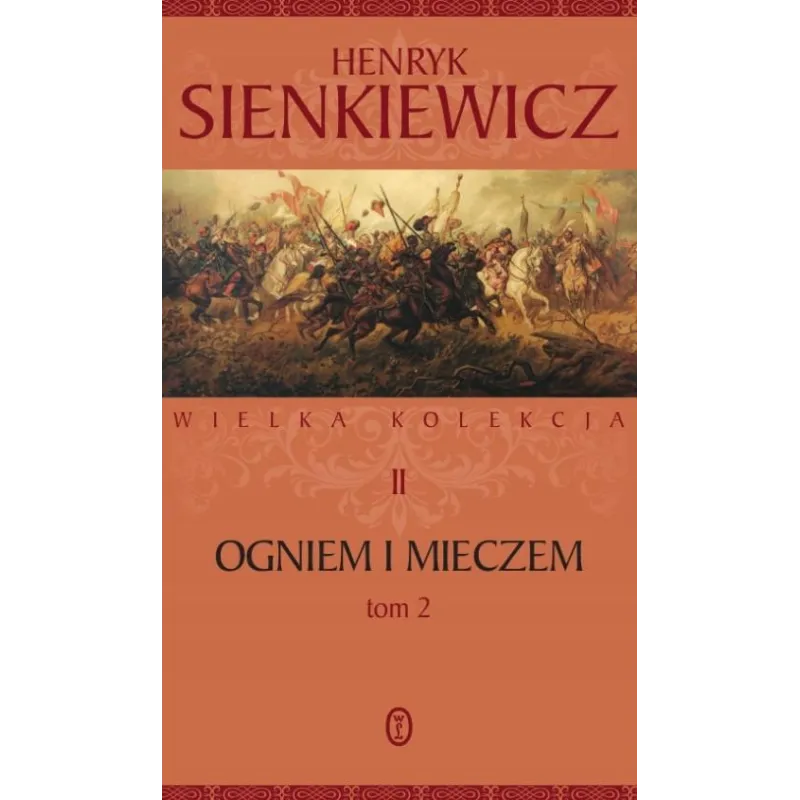 OGNIEM I MIECZEM 2 - Wydawnictwo Literackie