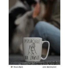 KUBEK PORCELANOWY PSYJACIELE NA ZAWSZE 380 ML