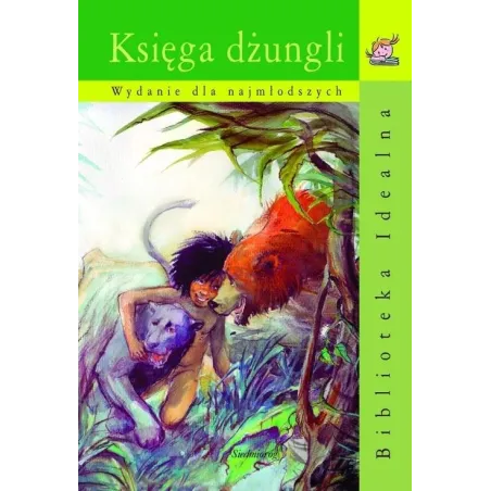 KSIĘGA DŻUNGLI. WYDANIE DLA NAJMŁODSZYCH