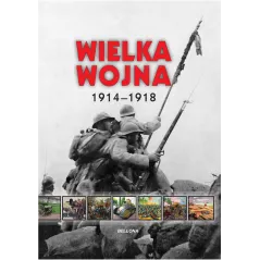 WIELKA WOJNA 1914-1918 - Bellona