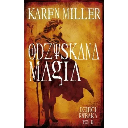 Odzyskana Magia. Dzieci Rybaka 2