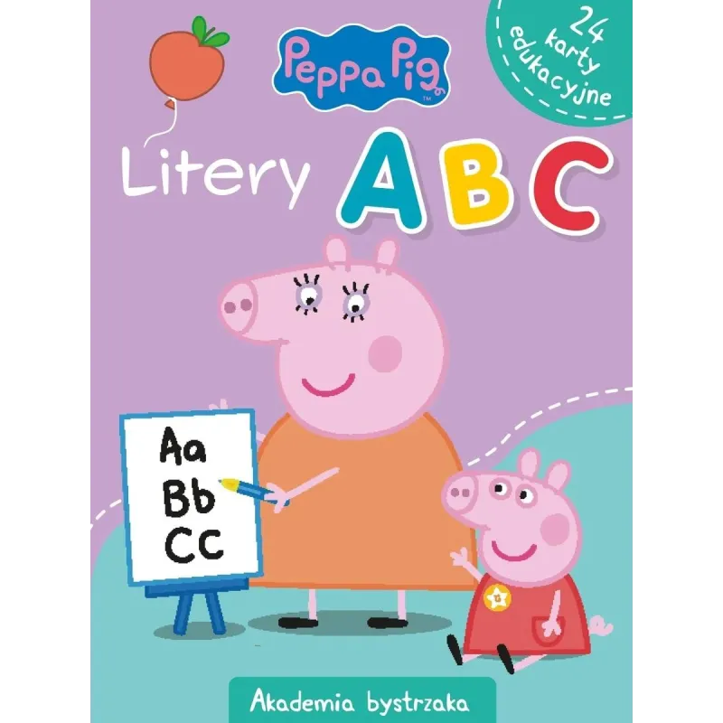 ŚWINKA PEPPA. AKADEMIA BYSTRZAKA. LITERY A,B,C Monika Kiersnowska