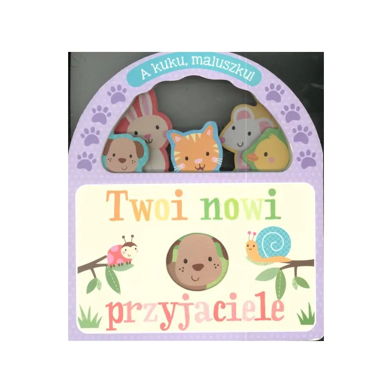 A KUKU, MALUSZKU! TWOI NOWI PRZYJACIELE 
