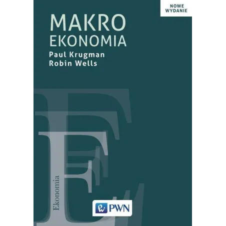 MAKROEKONOMIA Paul Krugman, Robin Wells - PWN