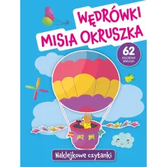 WĘDRÓWKI MISIA OKRUSZKA. NAKLEJKOWE CZYTANKI - Olesiejuk