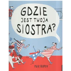 GDZIE JEST TWOJA SIOSTRA? - Wilga