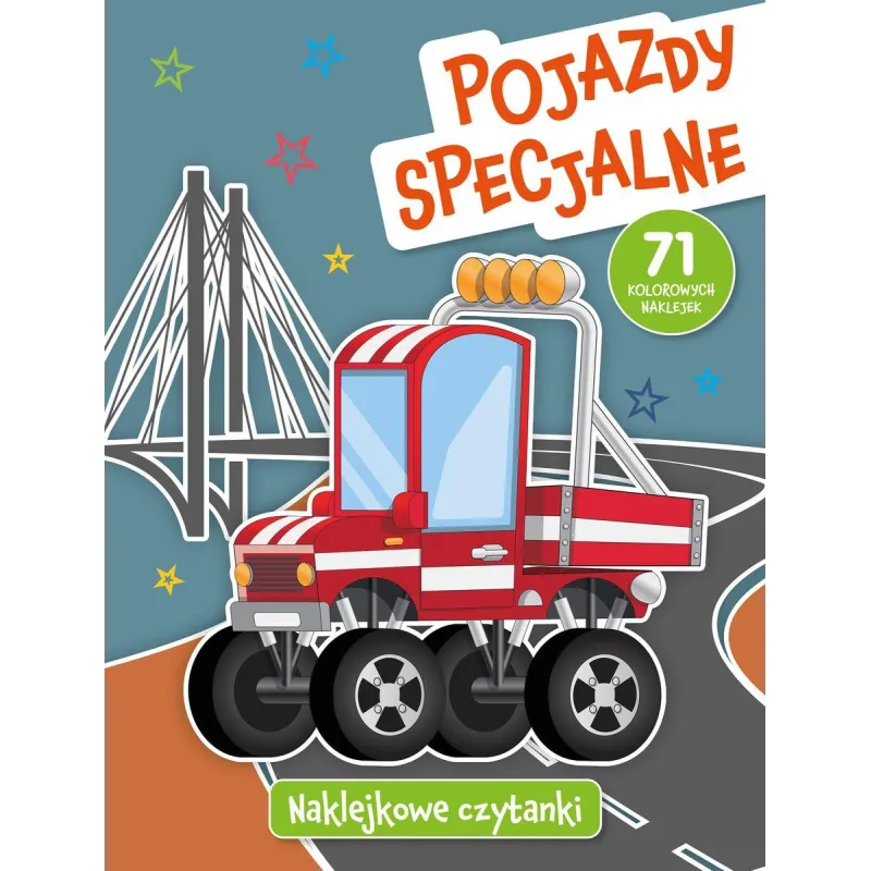 POJAZDY SPECJALNE. NAKLEJKOWE CZYTANKI - Olesiejuk