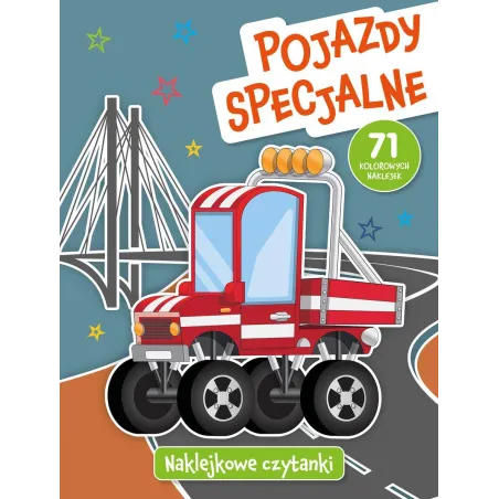 POJAZDY SPECJALNE. NAKLEJKOWE CZYTANKI - Olesiejuk
