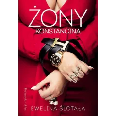ŻONY KONSTANCINA Ewelina Ślotała - Prószyński