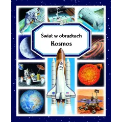 KOSMOS. ŚWIAT W OBRAZKACH Emilie Beaumont, Marie-Renee Pimont