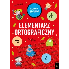 ELEMENTARZ ORTOGRAFICZNY SZKOŁA NA SZÓSTKĘ