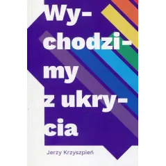 WYCHODZIMY Z UKRYCIA Jerzy Kryszpień - HA!ART