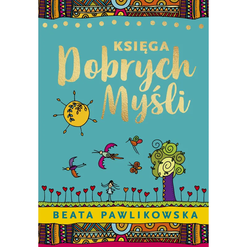 KSIĘGA DOBRYCH MYŚLI Beata Pawlikowska - Edipresse Polska