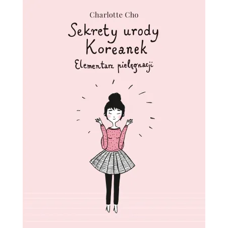 Sekrety Urody Koreanek Elementarz Pielęgnacji