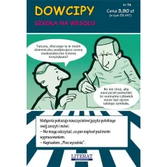 DOWCIPY 74 SZKOŁA NA WESOŁO Przemysław Adamczewski - Literat