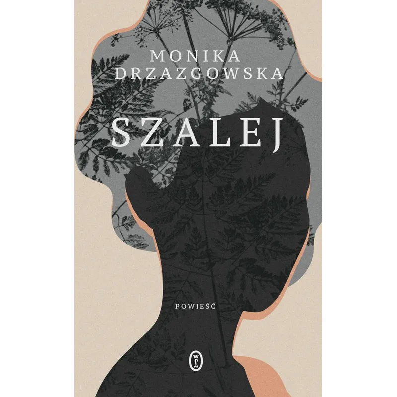 SZALEJ Monika Drzazgowska - Wydawnictwo Literackie SZALEJ Monika Drzazgowska - Wydawnictwo Literackie