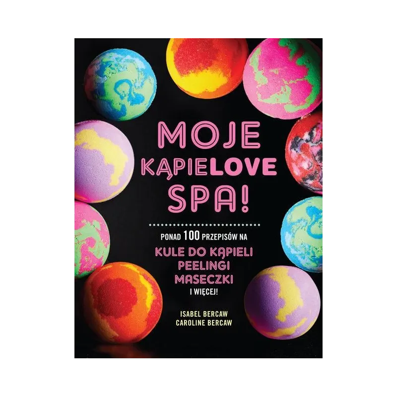 MOJE KĄPIELOVE SPA! Isabel Bercaw