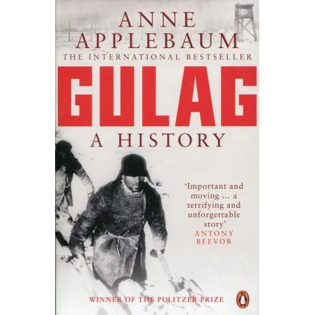 GULAG A HISTORY OF THE SOVIET - Penguin Books