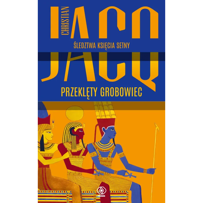 PRZEKLĘTY GROBOWIEC. ŚLEDZTWA KSIĘCIA SETNY - Rebis