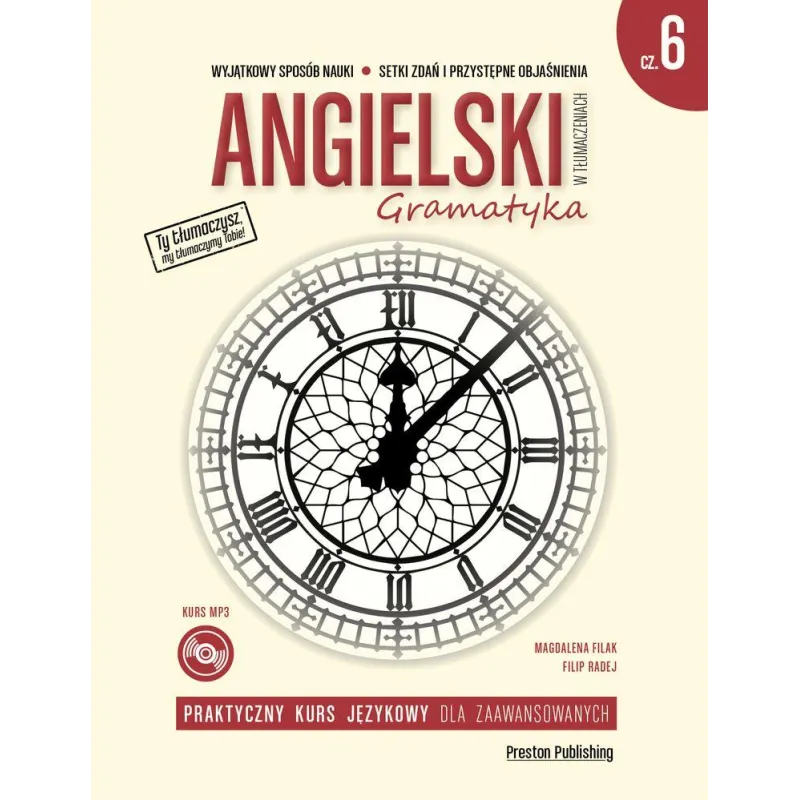 ANGIELSKI W TŁUMACZENIACH GRAMATYKA 6 Magdalena Filak, Filip Radej - Preston Publishing