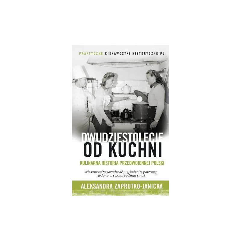 DWUDZIESTOLECIE OD KUCHNI Aleksandra Zaprutko-Janicka - Znak