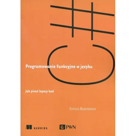 PROGRAMOWANIE FUNKCYJNE W JĘZYKU C Enrico Buonanno - PWN