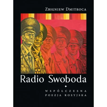 Radio Swoboda Współczesna Poezja Rosyjska Zbigniew Dmitroca