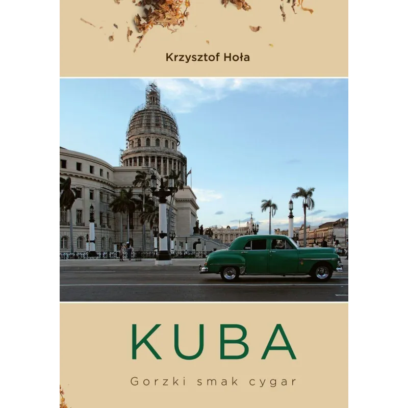 KUBA. GORZKI SMAK CYGAR - Bernardinum