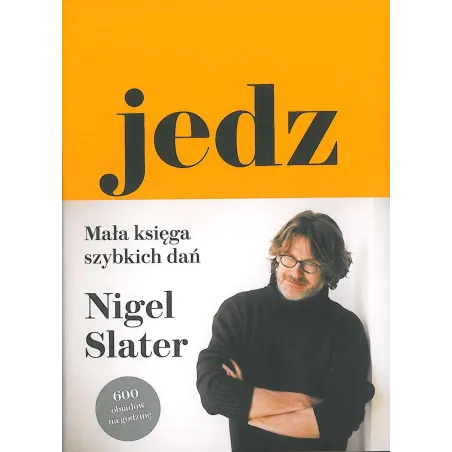 Jedz. Mała Księga Szybkich Dań