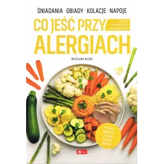 CO JEŚĆ PRZY ALERGIACH