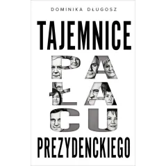 TAJEMNICE PAŁACU PREZYDENCKIEGO