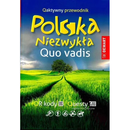 POLSKA NIEZWYKŁA QUO VADIS PRZEWODNIK ILUSTROWANY Ewa Lodzińska, Waldemar Wieczorek - Demart