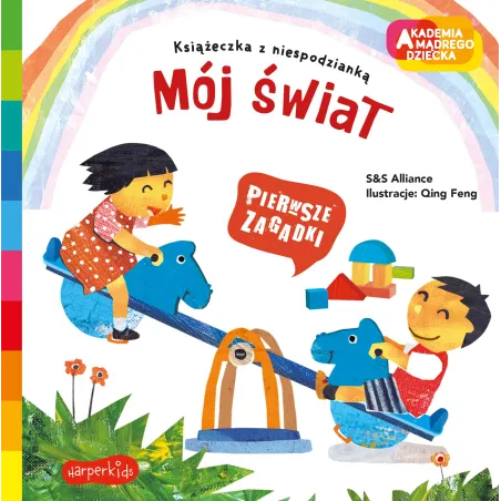 PIERWSZE ZAGADKI MÓJ ŚWIAT AKADEMIA MĄDREGO DZIECKA S&S Alliance - Harperkids